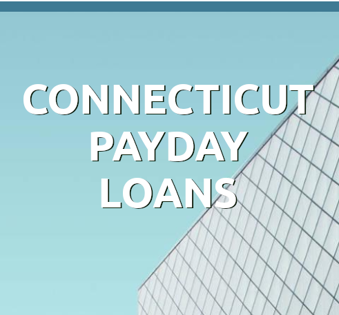 CONNECTICUT PAYDAY LOANS