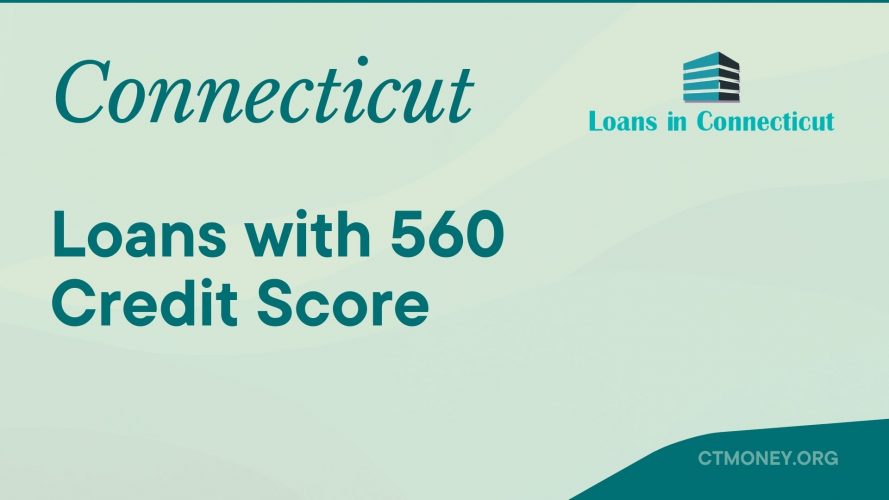 Connecticut Loans for 560 Credit Score